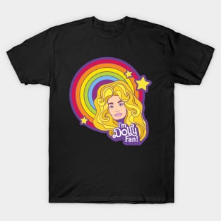 I'm a Dolly Fan! T-Shirt